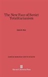 Adam B. Ulam - The New Face of Soviet Totalitarianism