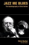 Chris Barber, Alyn Shipton, Alyn Shipton - Jazz Me Blues