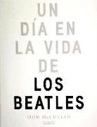 Don Mc Cullin, MC CULLIN  DON, Don McCullin - UN DIA EN LA VIDA DE LOS BEATLES