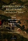 Thomas J. Schoenbaum - International Relations