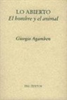 Giorgio Agamben - Lo abierto : el hombre y el animal