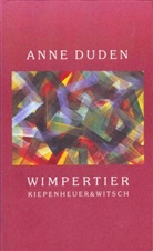 Anne Duden - Wimpertier