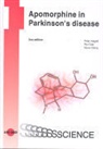 Peter Hagell, Per Odin, Mona Shing - Apomorphine in Parkinson's disease