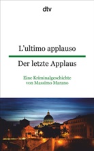 Massimo Marano - L'ultimo applauso. Der letzte Applaus