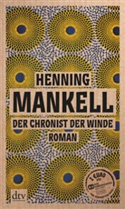 Henning Mankell - Der Chronist der Winde