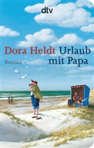 Dora Heldt - Urlaub mit Papa