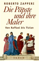 Roberto Zapperi - Die Päpste und ihre Maler