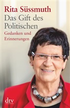 Rita Süssmuth - Das Gift des Politischen