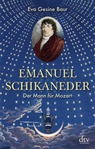 Eva Gesine Baur - Emanuel Schikaneder