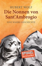 Hubert Wolf - Die Nonnen von Sant' Ambrogio