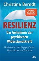 Christina Berndt - Resilienz