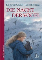 Katherine Scholes, Quint Buchholz - Die Nacht der Vögel
