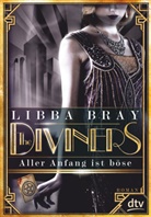 Libba Bray - The Diviners - Aller Anfang ist böse