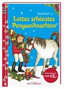 Berit Bach, Dorothea Tust - Lottas schönstes Ponyweihnachten