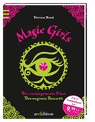 Marliese Arold - Magic Girls - Der verhängnisvolle Fluch. Magic Girls - Das magische Amulett