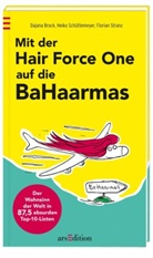 Dajana Brock, Heiko Sch&uuml;ttemeyer, Florian Stranz - Mit der Hair Force One auf die BaHaarmas