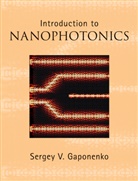 Sergey V. Gaponenko, Sergey V. (National Academy of Sciences Gaponenko, Sergey V. (National Academy of Sciences of Belarus) Gaponenko - Introduction to Nanophotonics