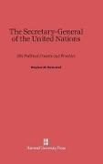 Stephen M. Schwebel - The Secretary-General of the United Nations - His Political Powers and Practice