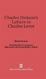 Charles Dickens - Charles Dickens's Letters to Charles Lever