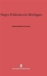 Richard M. Dorson - Negro Folktales in Michigan