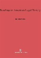 Mark DeWolfe Howe - Readings in American Legal History