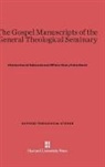 Charles Carroll Edmunds, William Henry Paine Hatch - The Gospel Manuscripts of the General Theological Seminary
