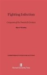 Harry F. Dowling - Fighting Infection