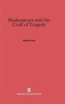 William Rosen - Shakespeare and the Craft of Tragedy