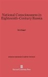 Hans Rogger - National Consciousness in Eighteenth-Century Russia