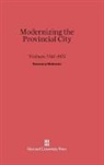 Rosemary Wakeman - Modernizing the Provincial City