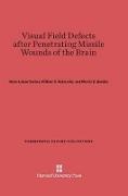 William S. Battersby, Morris B. Bender, Hans-Lukas Teuber - Visual Field Defects after Penetrating Missile Wounds of the Brain