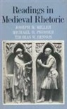 Joseph M. Miller, Thomas Benson, Thomas W Benson, Thomas W. Benson, Joseph Miller, Joseph M Miller... - Readings in Medieval Rhetoric