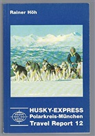 Rainer Höh - Husky-Express