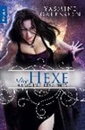 Yasmine Galenorn - Schwestern des Mondes: Die Hexe