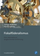 Georg Anderson, George Anderson, Scheller Henrik, Henrik Scheller - Fiskalföderalismus