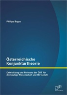 Philipp Bagus - Österreichische Konjunkturtheorie: Entwicklung und Relevanz der ÖKT für die heutige Wissenschaft und Wirtschaft