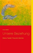 Anne Weiler - Unsere Beziehung