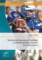 Martin Kopp - Testimonial-Eignung von Sportlern zu Kommunikationszwecken für Unternehmen