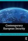 Laura Chappell, David Galbreath, David J. Galbreath, Jocelyn Mawdsley, Laura Chappell, Laura (University of Surrey Chappell... - Contemporary European Security