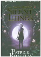 Pat Rothfuss, Patrick Rothfuss, Nate Taylor - The Slow Regard of Silent Things