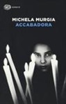 Michela Murgia - Accabadora, italienische Ausgabe