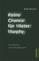Matthias Brömmelhaus, Ruth Wunsch - Keine Chance für Mister Murphy
