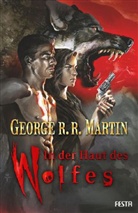 George R Martin, George R R Martin, George R. R. Martin, Timo Wuerz - In der Haut des Wolfes