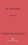 Robert A. Levine - The Arms Debate