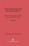 Allen Sinel - The Classroom and the Chancellery
