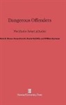 Susan R. Estrich, Daniel McGillis, Mark H. Moore, William Spelman - Dangerous Offenders