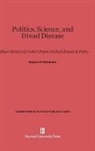 Stephen P. Strickland - Politics, Science, and Dread Disease