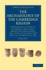 Fox Cyril, Cyril Fox, Sir Cyril Fox, Fox Cyril - Archaeology of the Cambridge Region