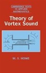 M. S. Howe, M. S. (Boston University) Howe, M. J. Ablowitz, D. G. Crighton - Theory of Vortex Sound