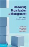Nicolai J Foss, Nicolai J. Foss, Nicolai J. (Copenhagen Business School) Foss, Nicolai J. (Copenhagen Business School) Pede Foss, Nicolai J. Pedersen Foss, Torben Pedersen... - Innovating Organization and Management
